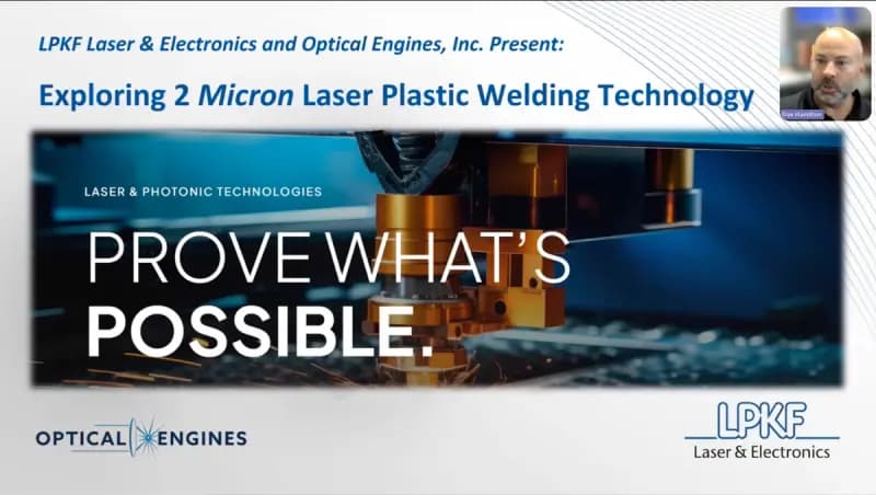 Webinar: Exploring 2µm Laser Plastic Welding Technology
